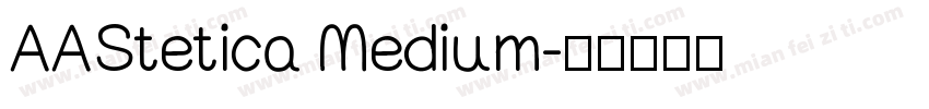 AAStetica Medium字体转换